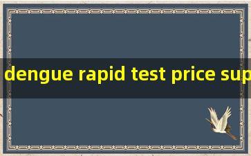 dengue rapid test price suppliers